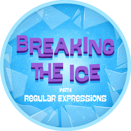 Breaking the Ice With Regular Expressions